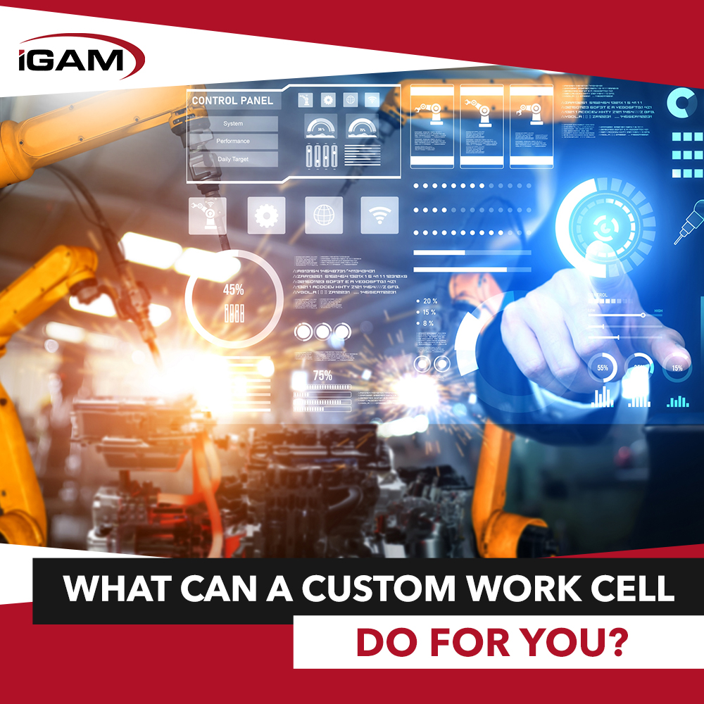 What Can a Custom Work Cell Do for You?